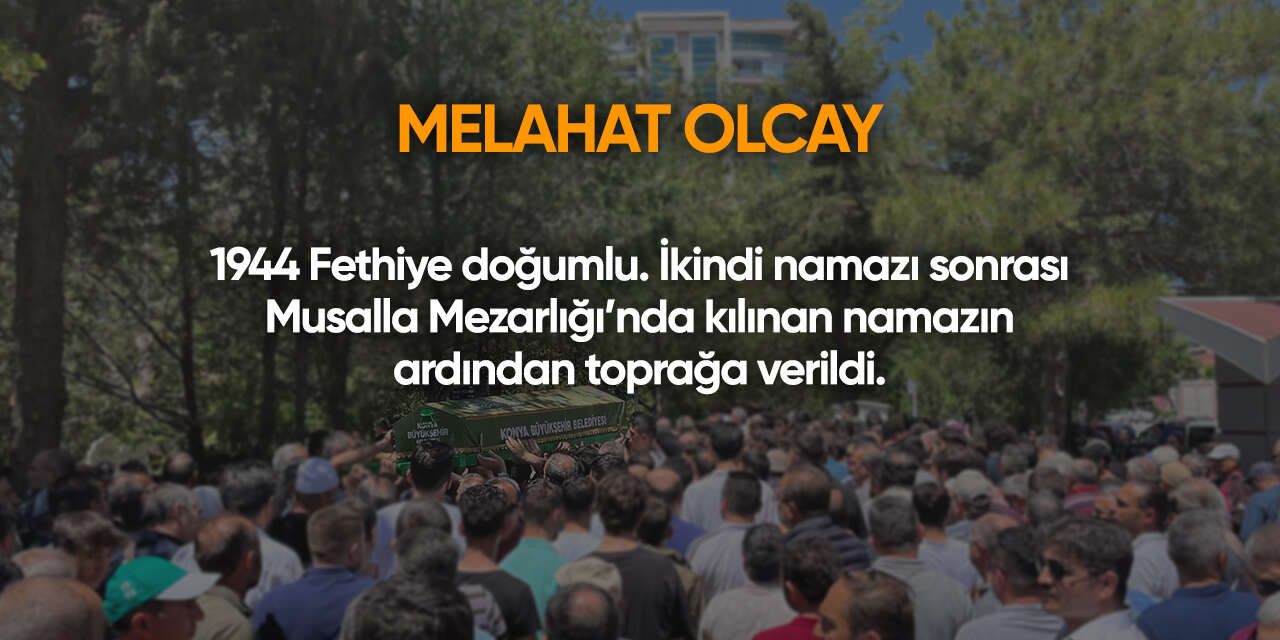 Konya'da bugün vefat edenler | 10 Ağustos 2026 5